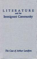 Cover of: Literature and the immigrant community by Alan Swanson