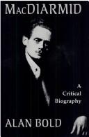 Cover of: MacDiarmid: Christopher Murray Grieve, a critical biography