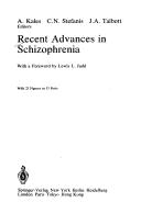Recent advances in schizophrenia by Anthony Kales, C. N. Stefanis, John A. Talbott