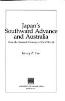 Cover of: Japan's southward advance and Australia by Henry P. Frei