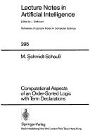 Cover of: Computational aspects of an order-sorted logic with term declarations | M. Schmidt-Schauss