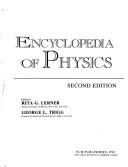 Cover of: Encyclopedia of physics by edited by Rita G. Lerner, George L. Trigg.