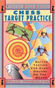 Cover of: Chess target practice: battle tactics for every square on the board