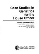 Cover of: Case studies in geriatrics for the house officer