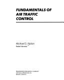 Cover of: Fundamentals of air traffic control by Michael S. Nolan