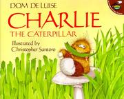 Cover of: Charlie the Caterpillar (Aladdin Picture Books) by Dom Deluise