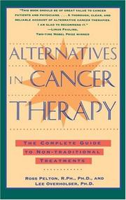 Cover of: Alternatives in cancer therapy: the complete guide to non-traditional treatments