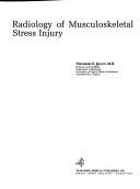 Cover of: Radiology of musculoskeletal stress injury