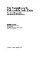 Cover of: U.S. national security policy and the Soviet Union: persistent regularities and extreme contingencies