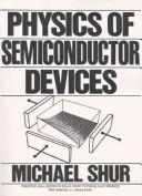 Cover of: Physics of semiconductor devices | Michael Shur