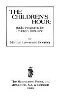 Cover of: The children's hour: radio programs for children, 1929-1956