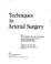 Cover of: Techniques in arterial surgery