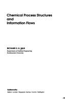 Cover of: Chemical process structures and information flows