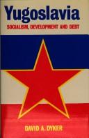 Cover of: Yugoslavia by David A. Dyker