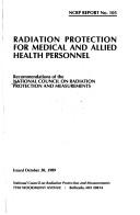Cover of: Radiation protection for medical and allied health personnel: recommendations of the National Council on Radiation Protection and Measurements.