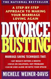 Cover of: Divorce Busting: A Step-by-Step Approach to Making Your Marriage Loving Again