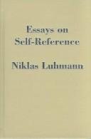 Cover of: Essays on self-reference by Niklas Luhmann