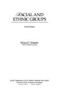 Cover of: Racial and ethnic groups by Richard T. Schaefer