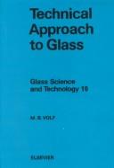 Cover of: Technical approach to glass by Miloš B. Volf