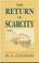 Cover of: The return of scarcity