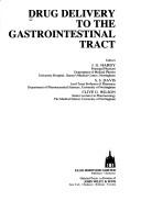 Cover of: Drug delivery to the gastrointestinal tract