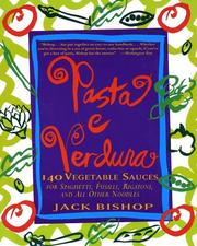 Cover of: Pasta e Verdura by Jack Bishop, Jack Bishop