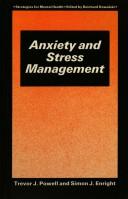 Anxiety and stress management by Trevor J. Powell