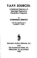 Cover of: T.A.P.P. sources: a national directory of teenage pregnancy prevention programs