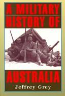 A military history of Australia by Jeffrey Grey