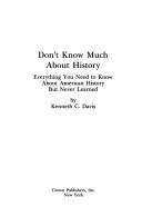 Cover of: Don't know much about history: everything you need to know about American history, but never learned