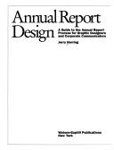 Cover of: Annual report design: a guide to the annual report process for graphic designers and corporate communicators