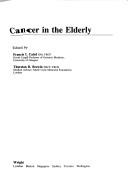 Cover of: Cancer in the elderly by edited by Francis I. Caird, Thurstan B. Brewin.