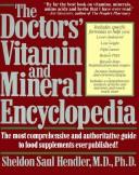 The doctors' vitamin and mineral encyclopedia by Sheldon Saul Hendler