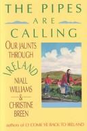 Cover of: The pipes are calling by Niall Williams