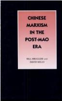 Cover of: Chinese Marxism in the post-Mao era