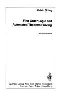 Cover of: First-order logic and automated theorem proving by Melvin Fitting