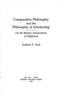 Comparative philosophy and the philosophy of scholarship