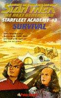 Star Trek The Next Generation - Starfleet Academy - Survival by Peter David