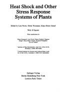 Cover of: Heat shock and other stress response systems of plants