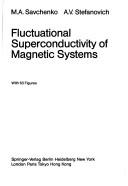 Cover of: Fluctuational superconductivity of magnetic systems