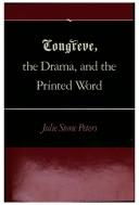 Cover of: Congreve, the drama, and the printed word | Julie Stone Peters