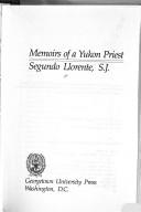Memoirs of a Yukon priest by Segundo Llorente