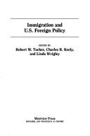 Cover of: Immigration and U.S. foreign policy