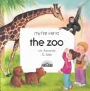 Cover of: My first visit to the zoo by G. Sales