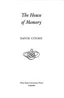 Cover of: The house of memory by David Citino