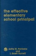 The effective elementary school principal by Anita M. Pankake