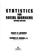 Statistics for social workers by Robert W. Weinbach
