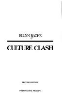 Cover of: Culture clash by Ellyn Bache