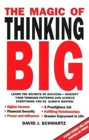 The Magic of Thinking Big by David Joseph Schwartz