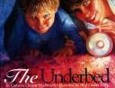 Cover of: The underbed by Cathryn Clinton Hoellwarth